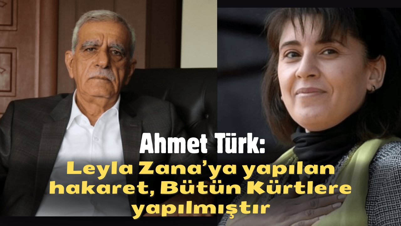 Leyla Zana’ya yapılan hakaret, Bütün Kürtlere yapılmıştır