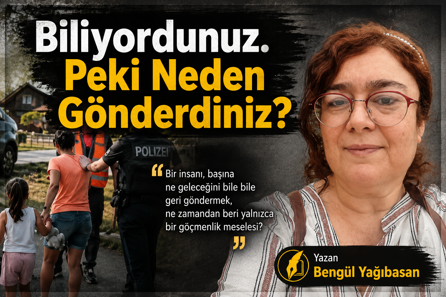 Bengül yazı Neden gönderdiniz